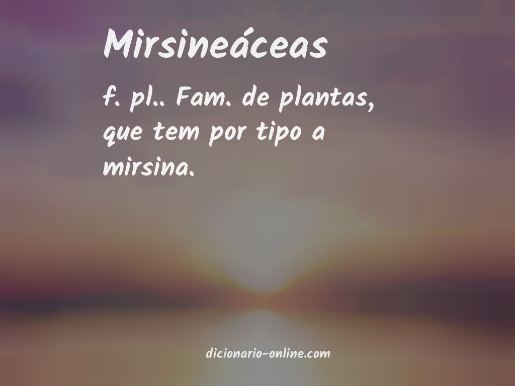 Significado de mirsineáceas