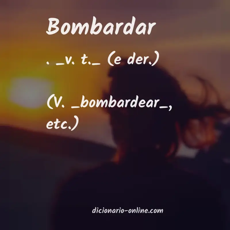 Significado de bombardar