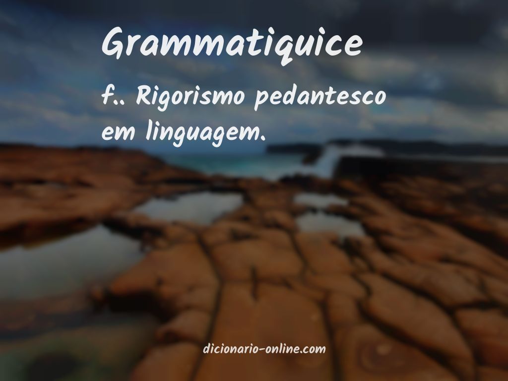 Significado de grammatiquice