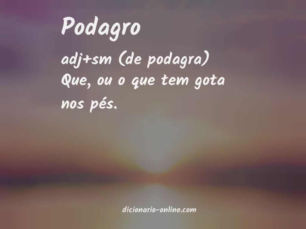 Significado de podagro