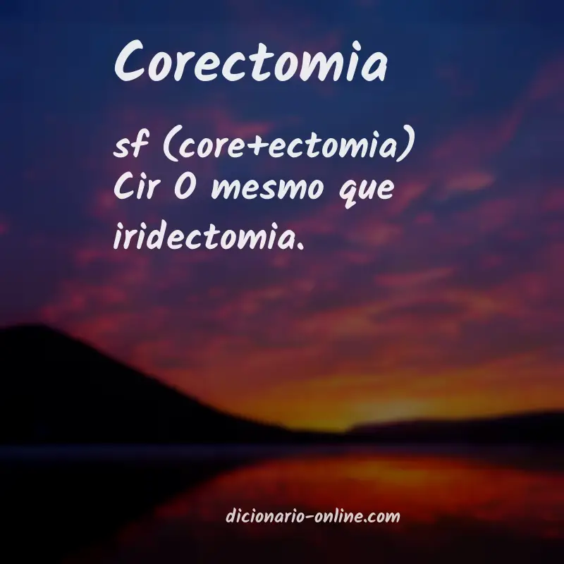 Significado de corectomia