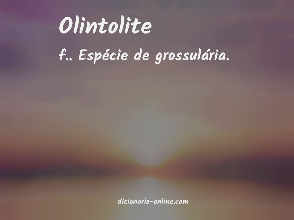 Significado de olintolite