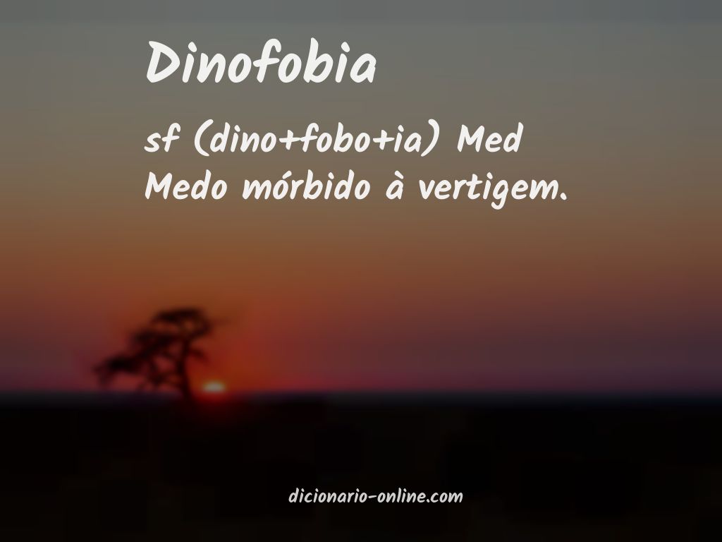 Significado de dinofobia