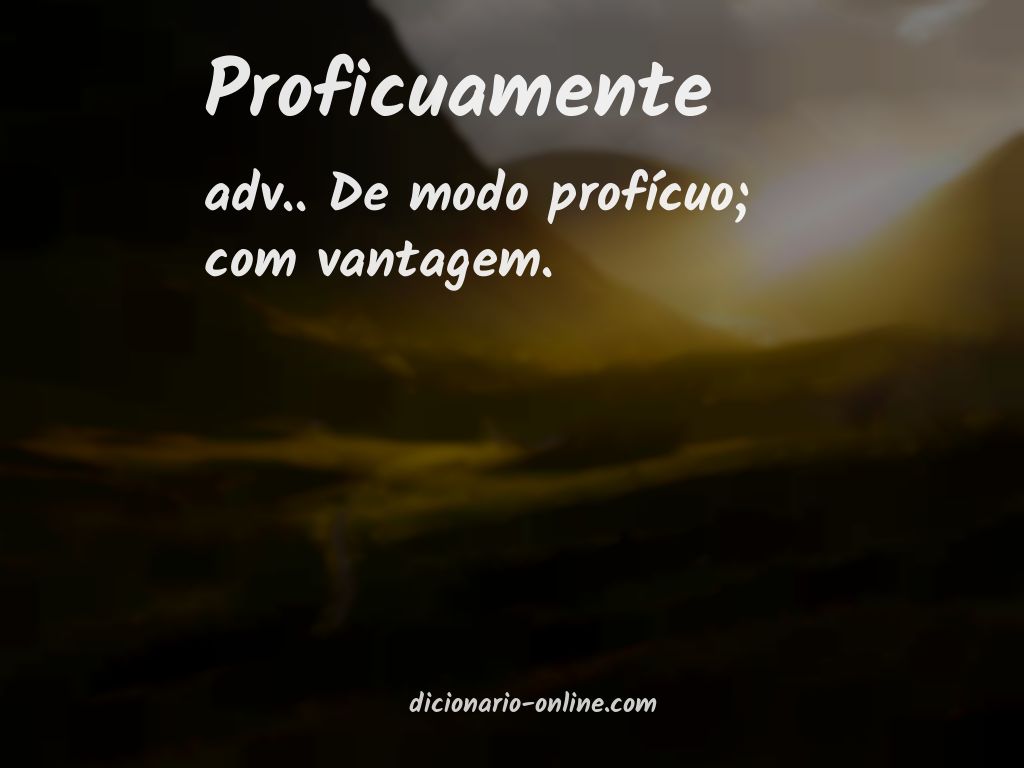 Significado de proficuamente