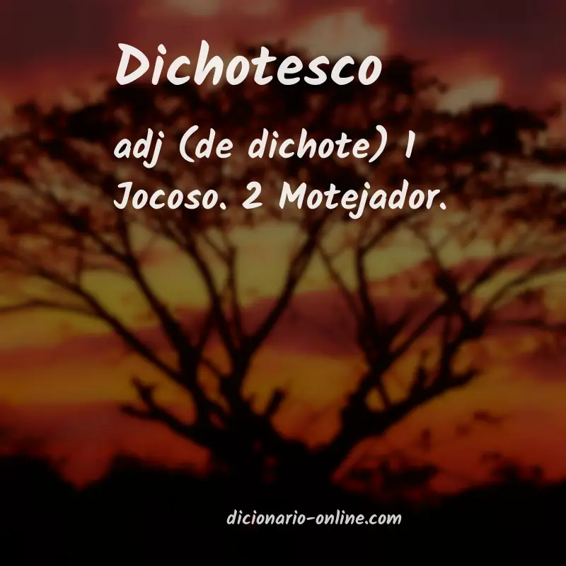 Significado de dichotesco