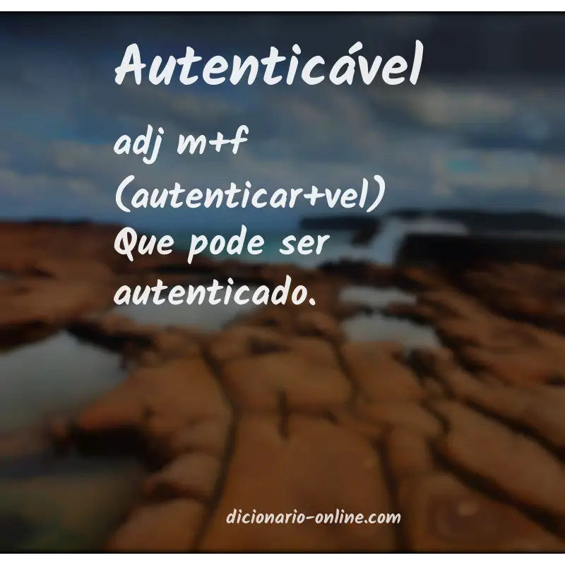 Significado de autenticável