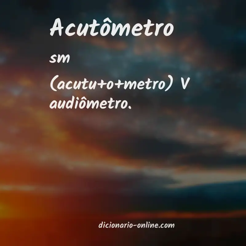 Significado de acutômetro
