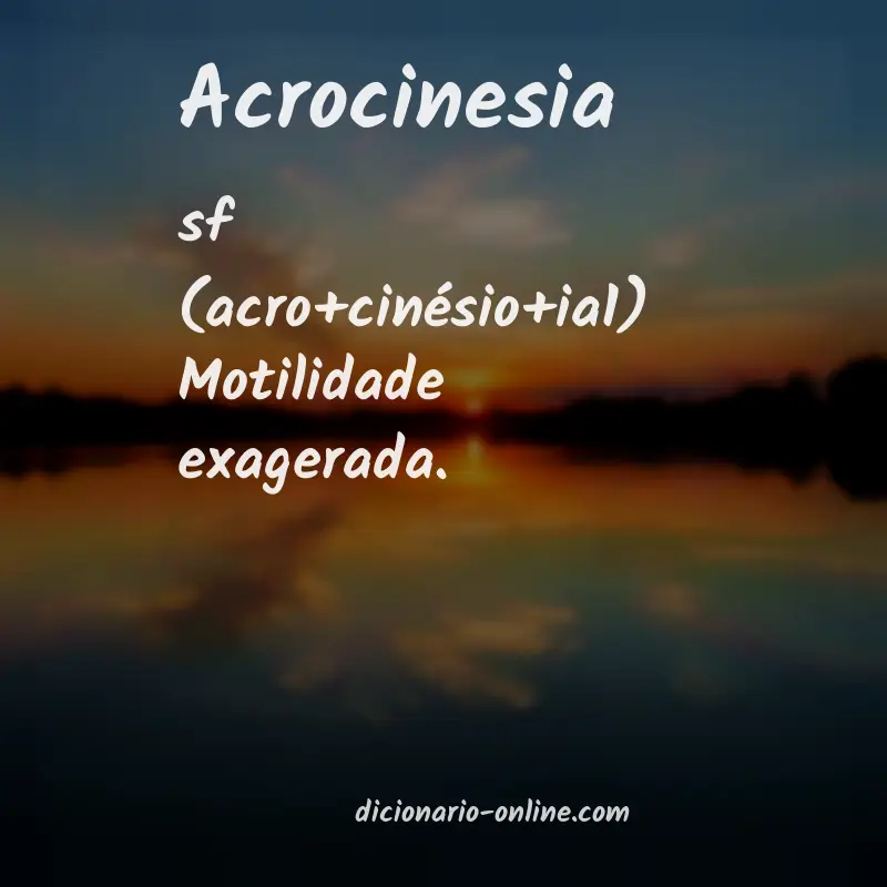Significado de acrocinesia