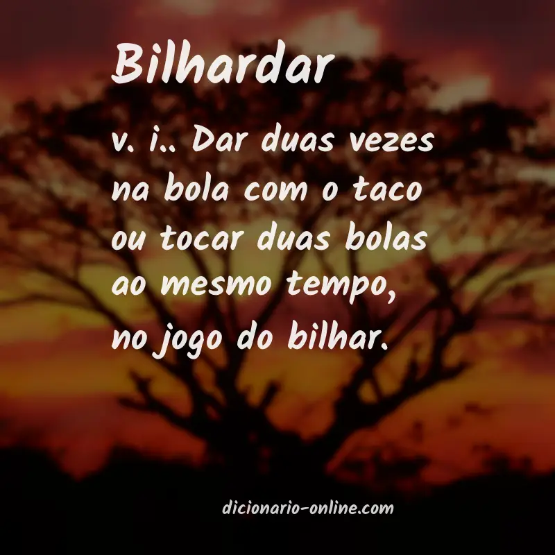 Significado de bilhardar