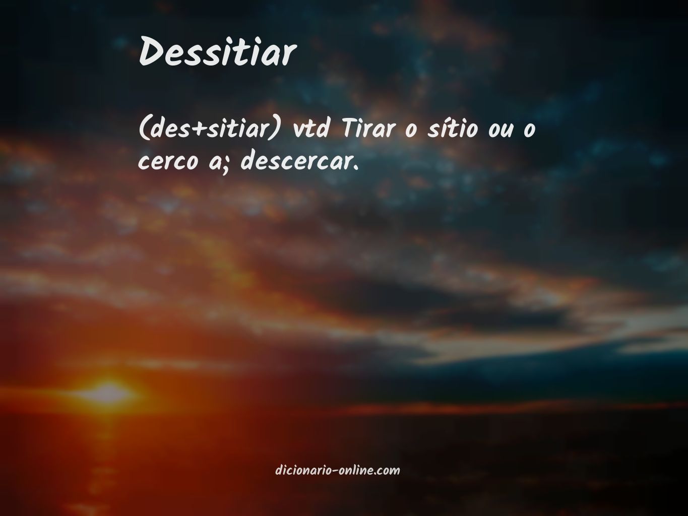 Significado de dessitiar