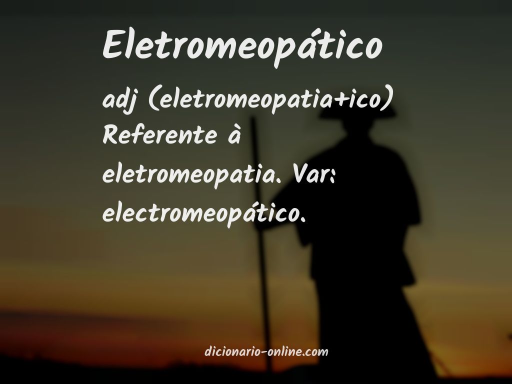 Significado de eletromeopático