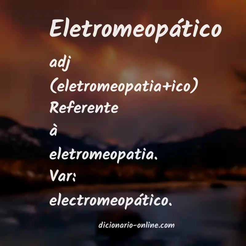 Significado de eletromeopático
