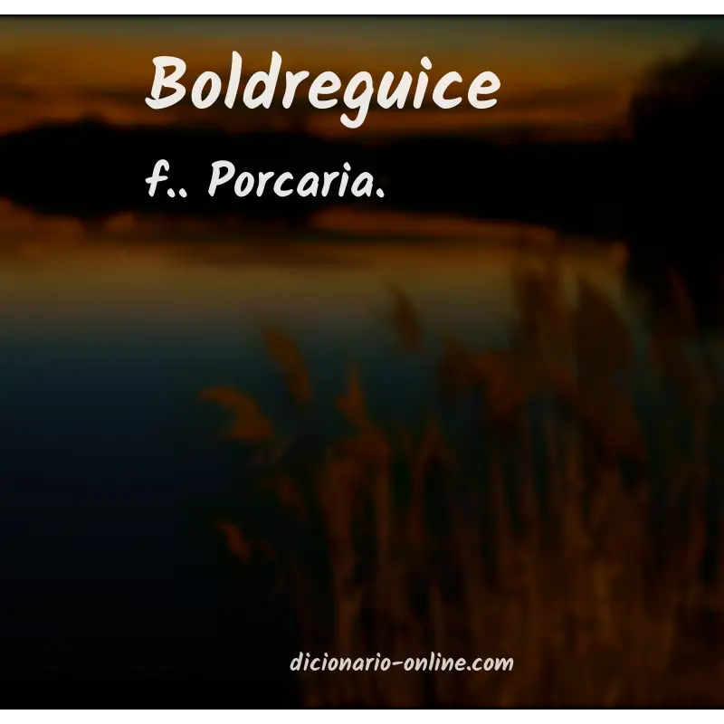 Significado de boldreguice