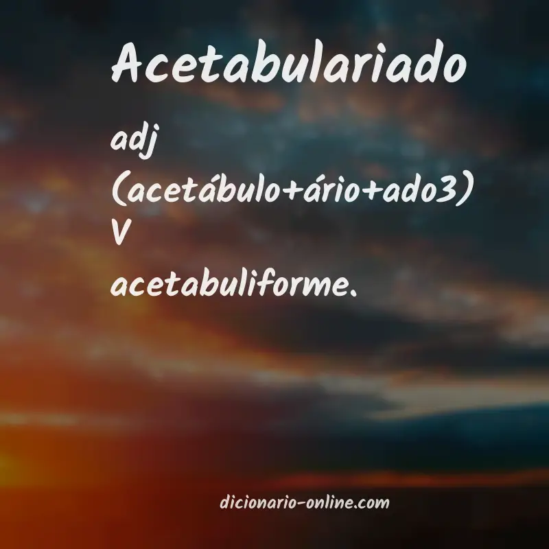 Significado de acetabulariado