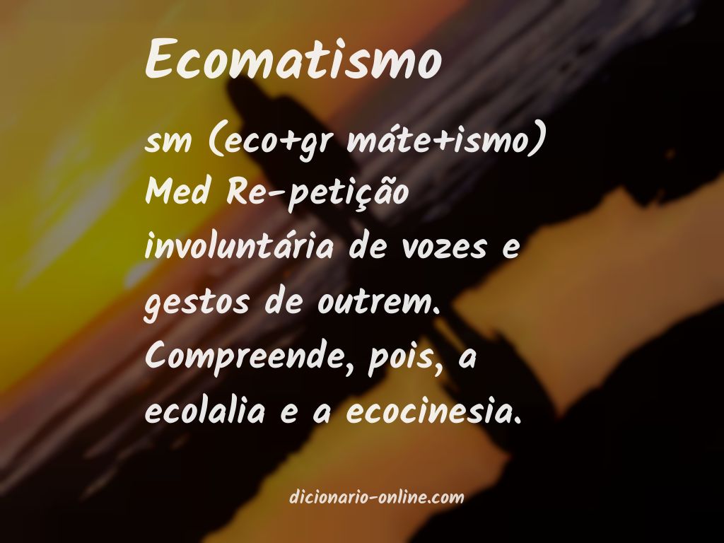 Significado de ecomatismo