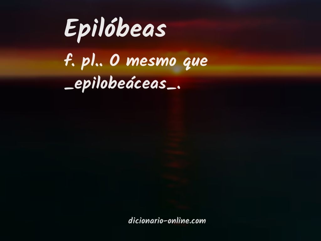 Significado de epilóbeas