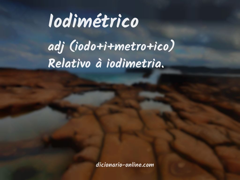 Significado de iodimétrico