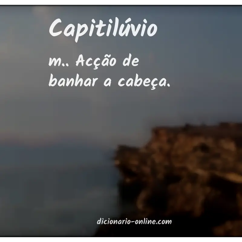 Significado de capitilúvio
