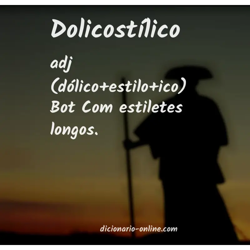 Significado de dolicostílico