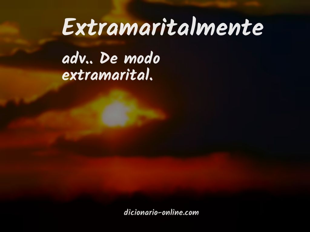 Significado de extramaritalmente