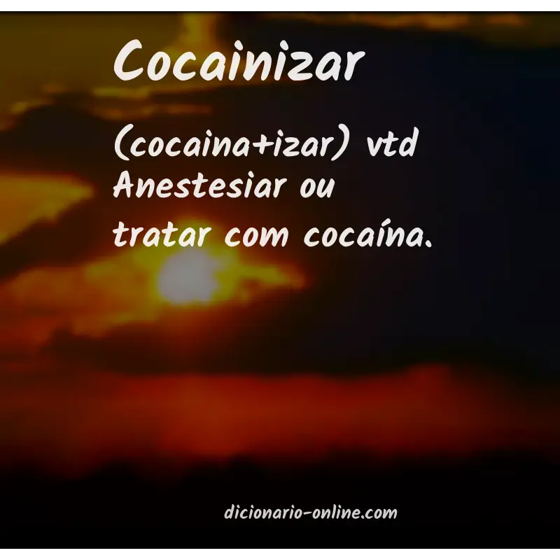 Significado de cocainizar