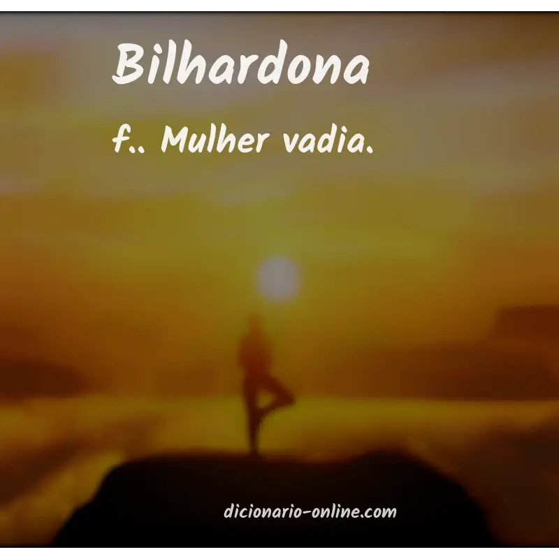 Significado de bilhardona