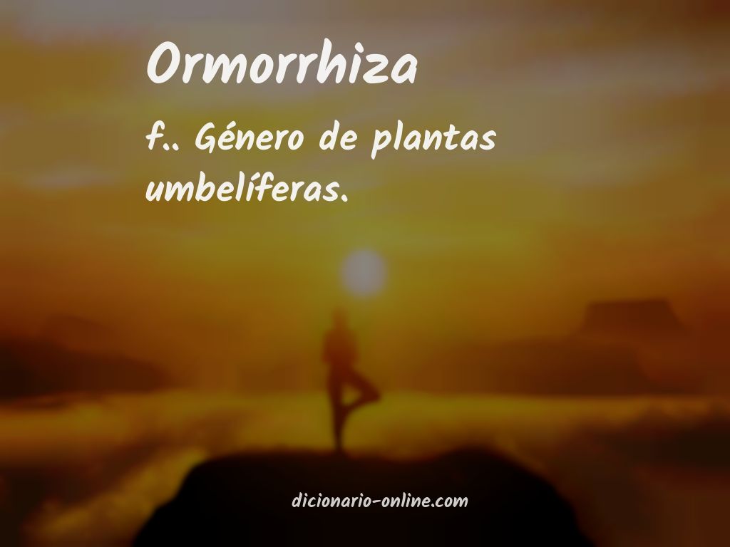 Significado de ormorrhiza