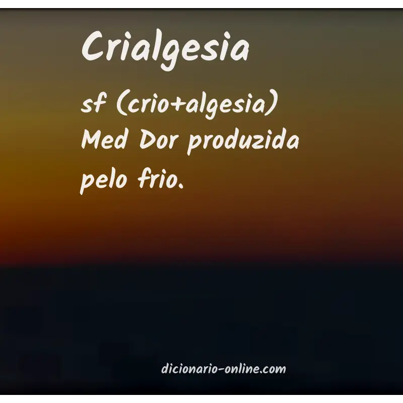 Significado de crialgesia