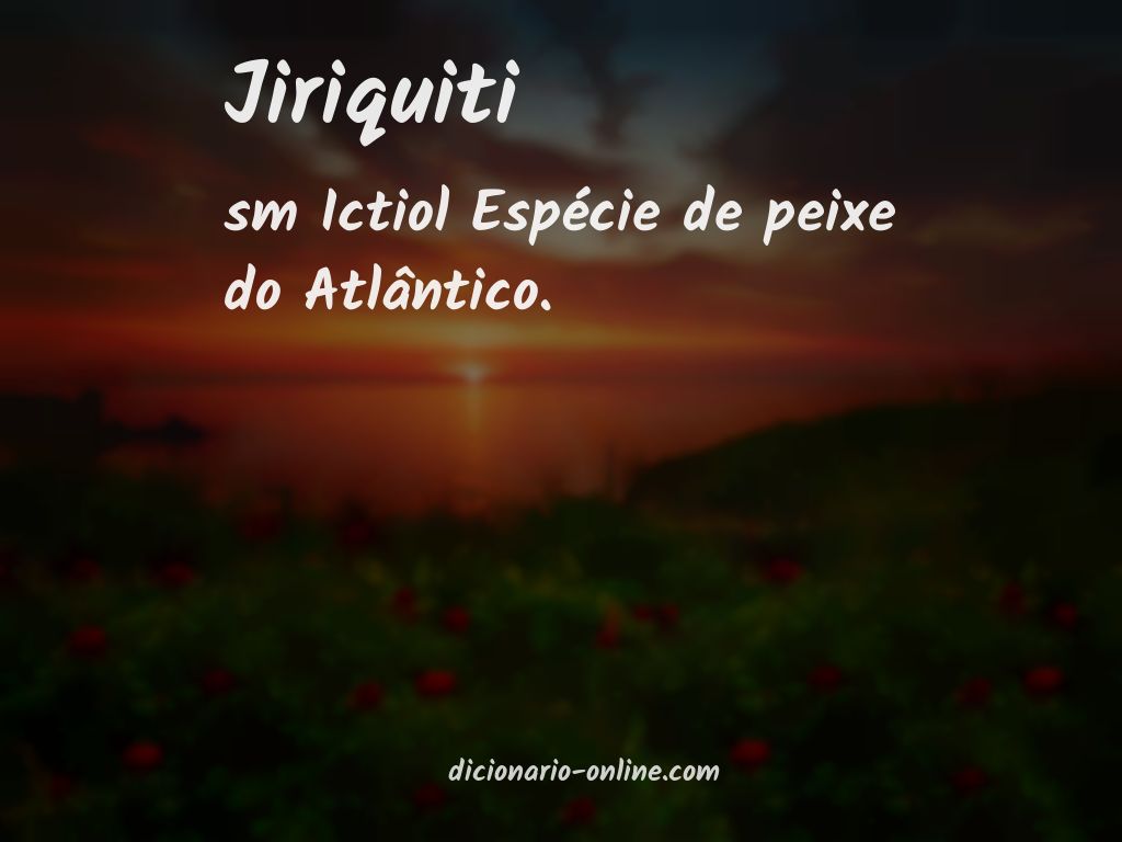 Significado de jiriquiti