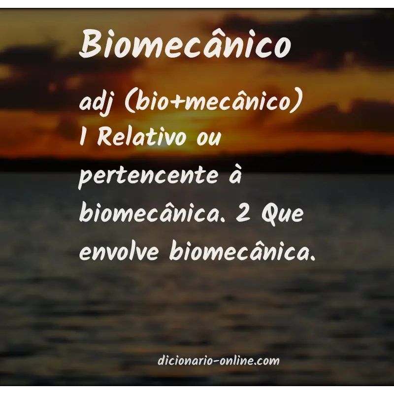 Significado de biomecânico