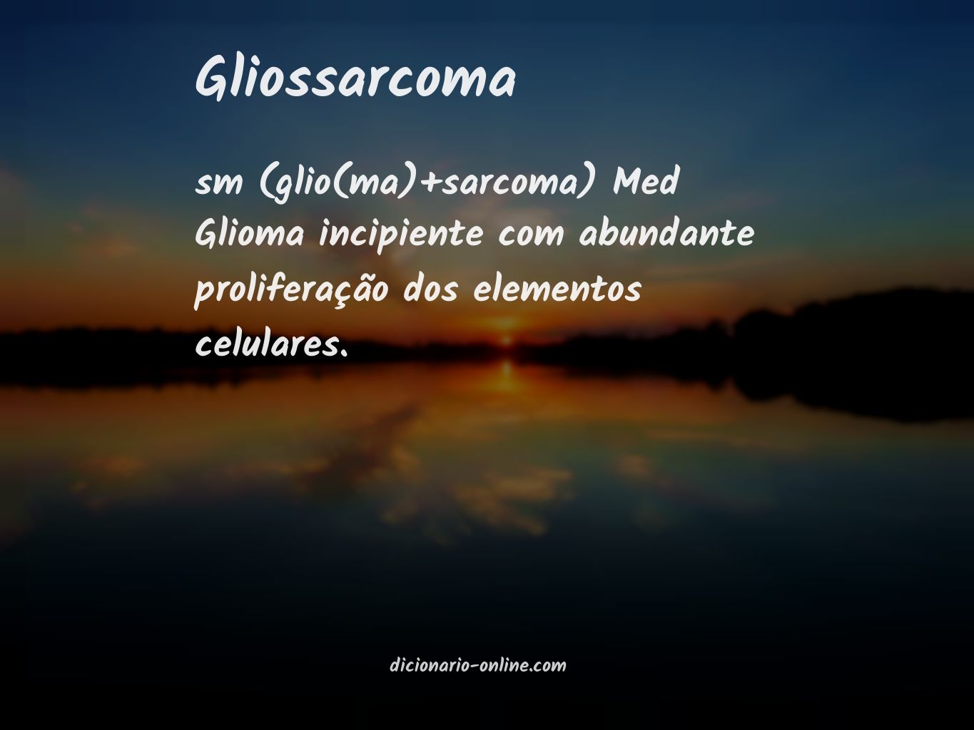 Significado de gliossarcoma