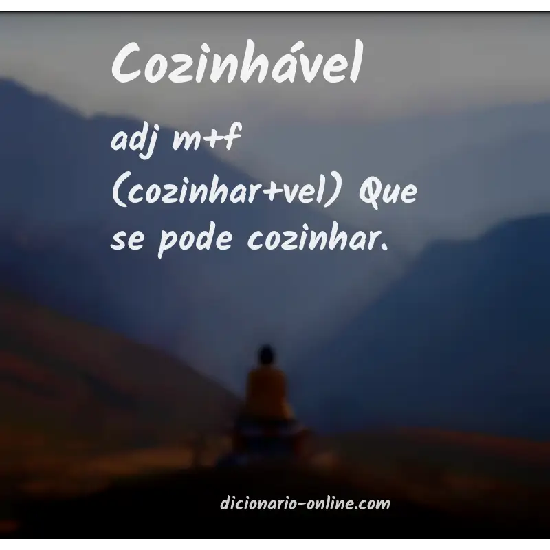 Significado de cozinhável