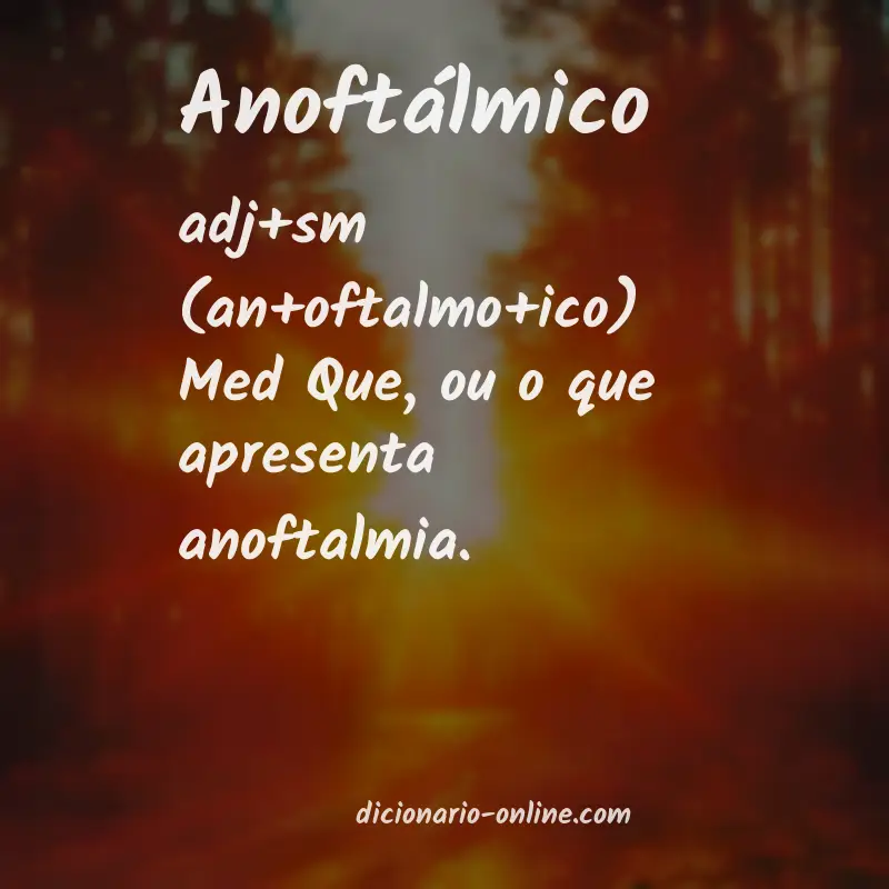 Significado de anoftálmico