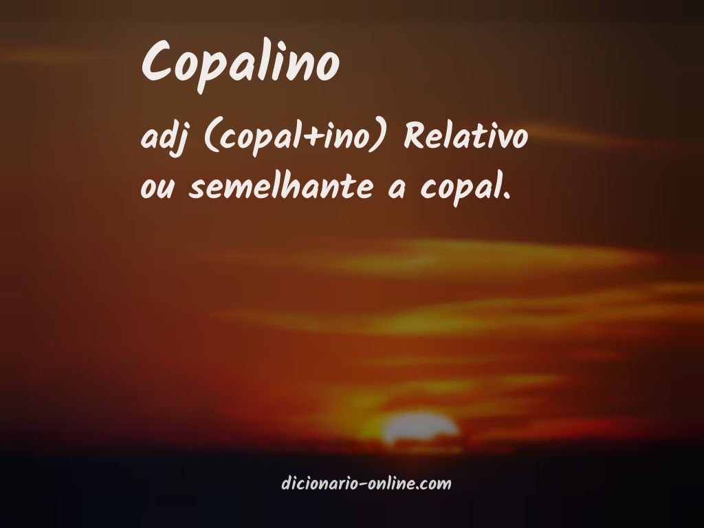 Significado de copalino