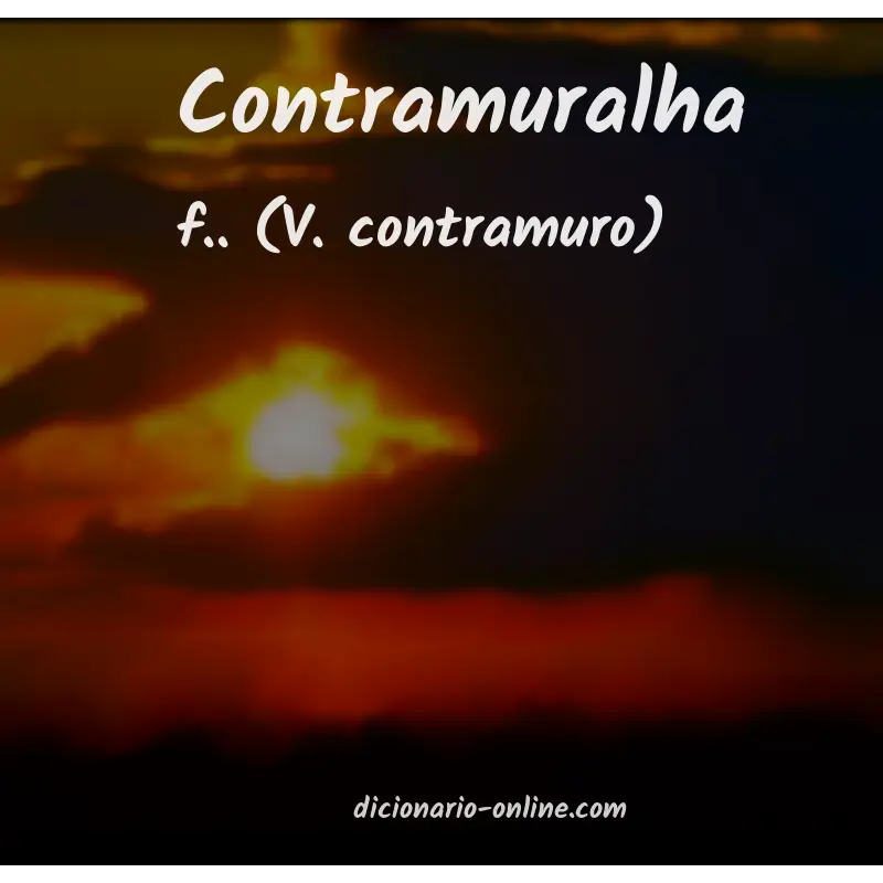 Significado de contramuralha