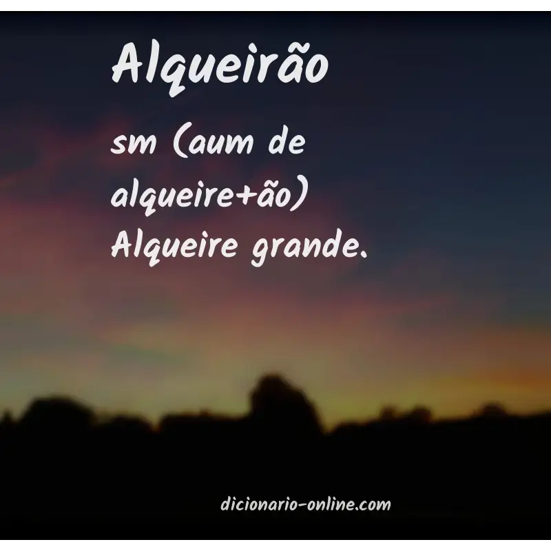 Significado de alqueirão