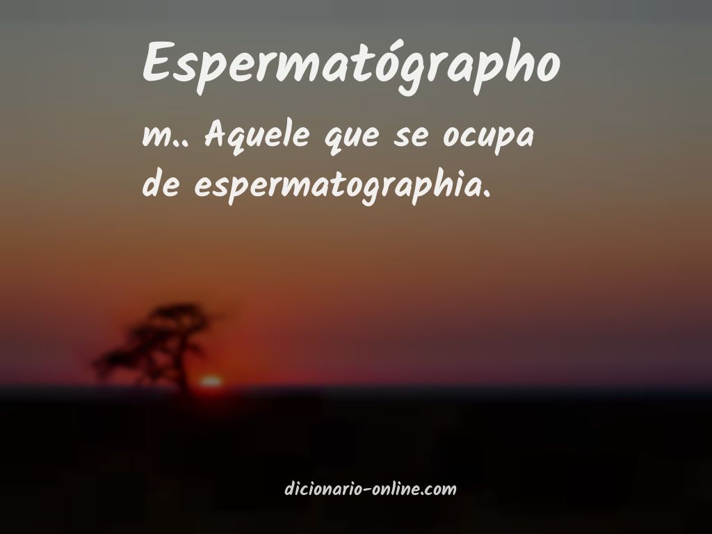 Significado de espermatógrapho