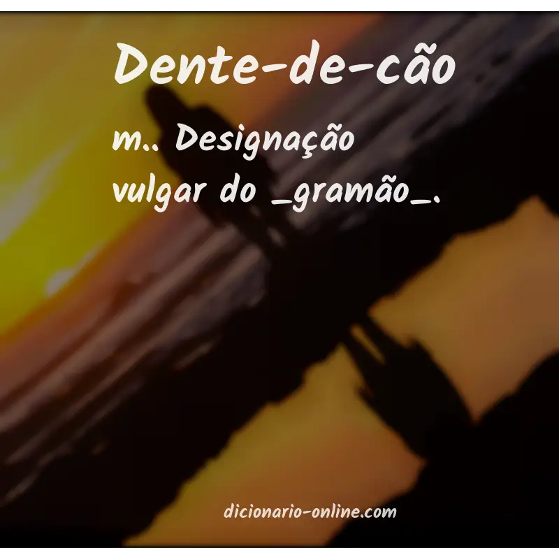 Significado de dente-de-cão