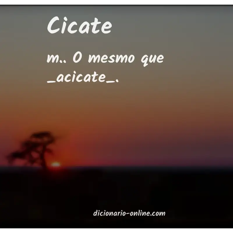 Significado de cicate