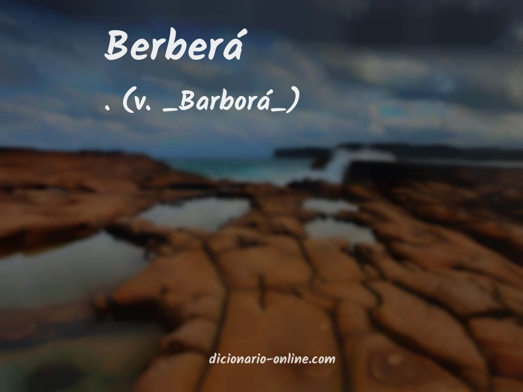 Significado de berberá