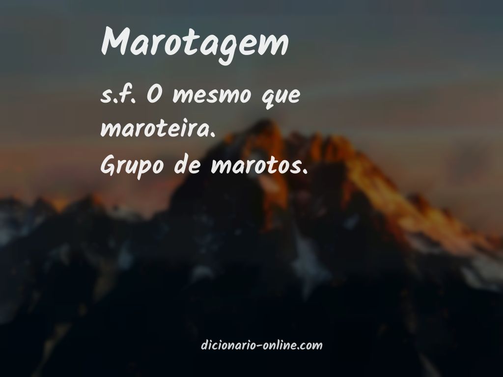 Significado de marotagem