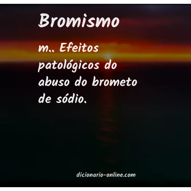 Significado de bromismo