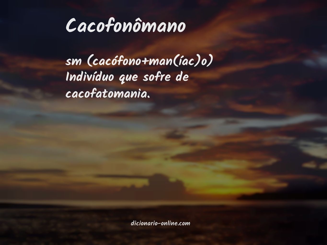 Significado de cacofonômano