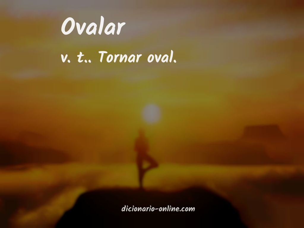 Significado de ovalar