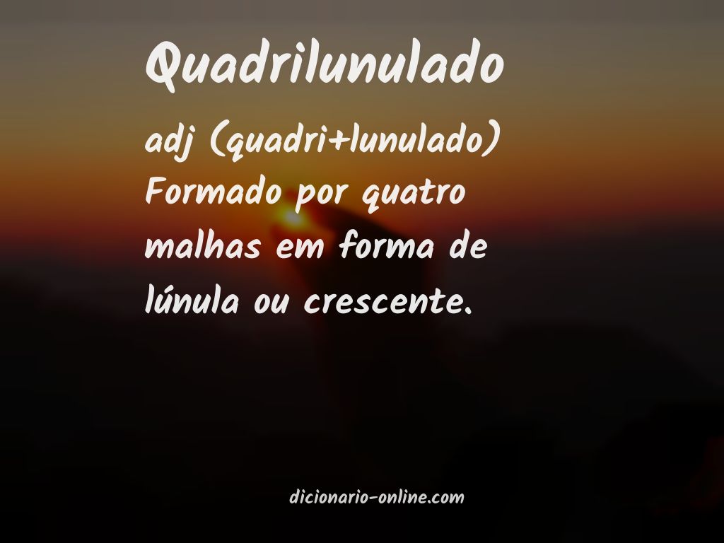 Significado de quadrilunulado