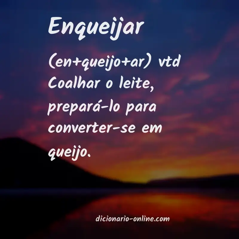 Significado de enqueijar