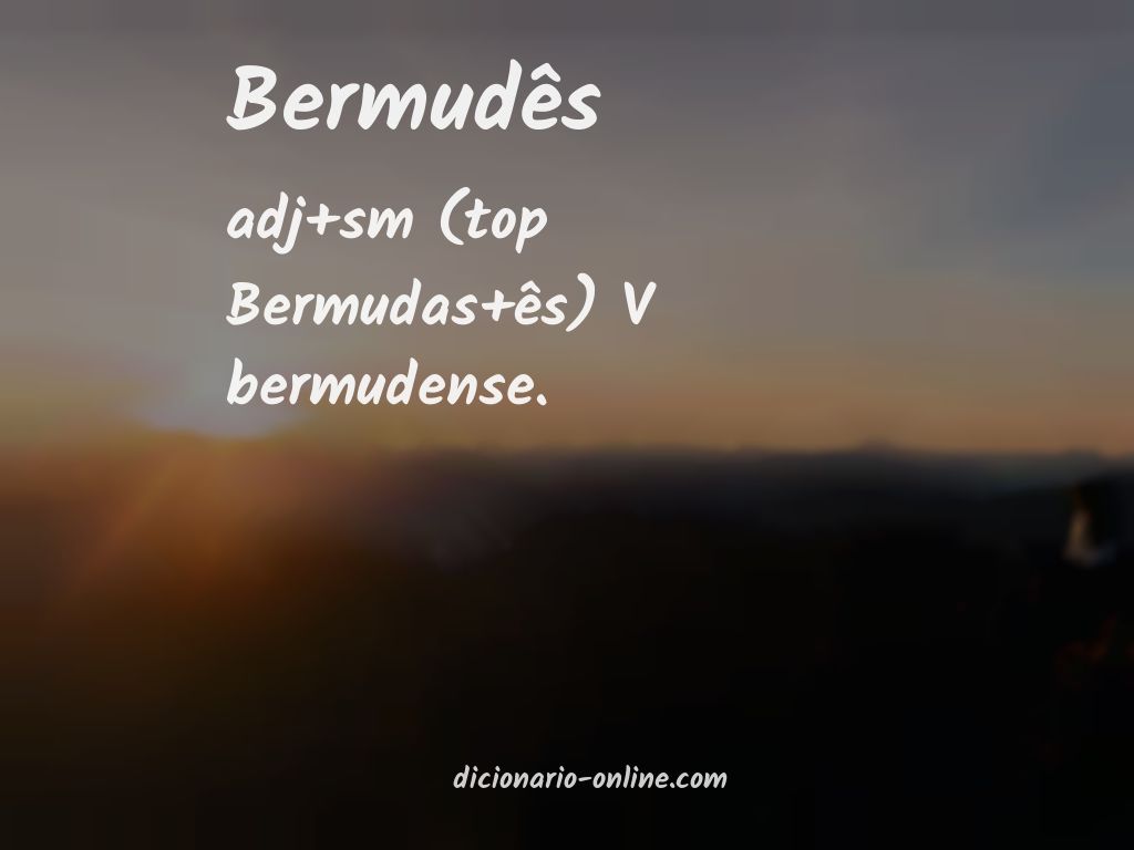 Significado de bermudês