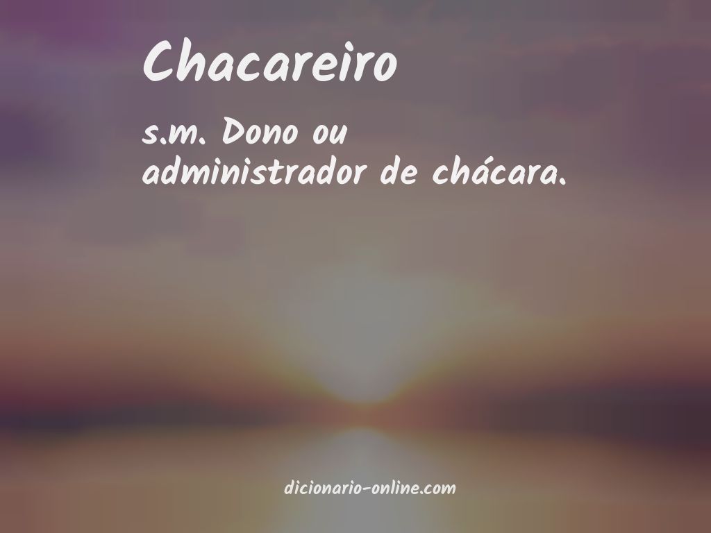 Significado de chacareiro