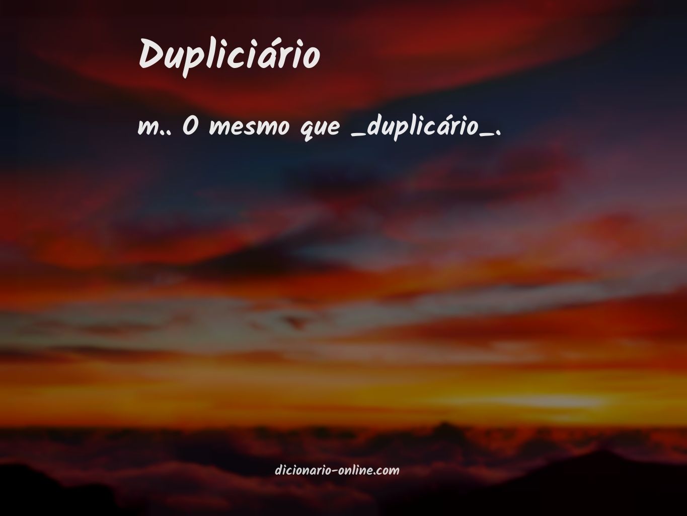 Significado de dupliciário