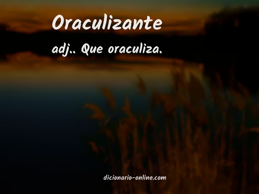 Significado de oraculizante